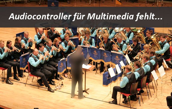 Audiocontroller für Multimedia fehlt - Was tun?