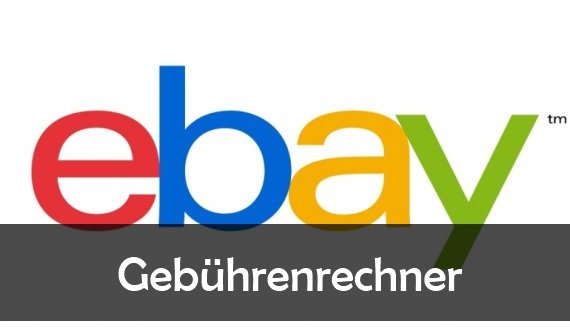 eBay Gebührenrechner für private und gewerbliche Verkäufer