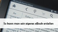 Eigenes eBook erstellen mit kostenloser Software: Anleitung