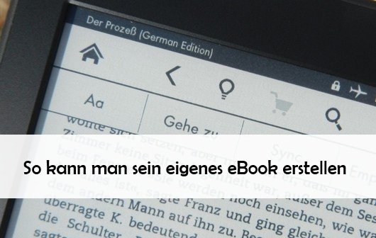 Eigenes eBook erstellen mit kostenloser Software: Anleitung