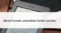 Diese eBook-Formate beherrschen Kindle, Tolino und iPad