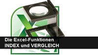 Excel-Funktionen INDEX & VERGLEICH schnell erklärt