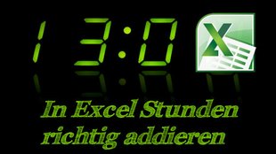 Stunden addieren in Excel - So geht's