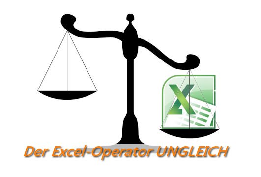 Bedingungen In Excel Mit Ungleich Einfuhrung