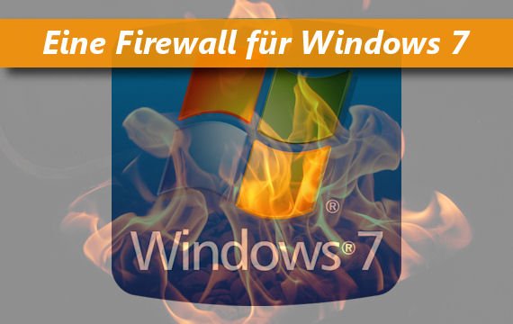 Eine Firewall für Windows 7: in wenigen Schritten installiert