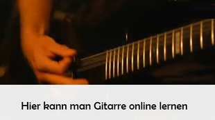 Gitarre lernen online: Die besten Gratis-Kurse im Netz