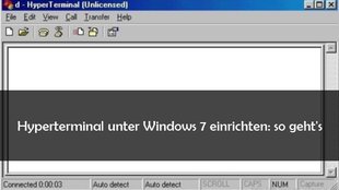 Hyperterminal unter Windows 7 einrichten oder Alternativen installieren