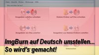 ImgBurn auf Deutsch umstellen in einfachen Schritten