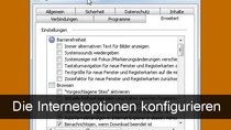 Windows Internetoptionen: Die besten Einstellungen
