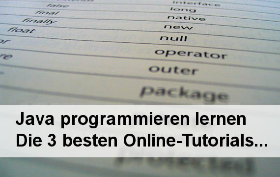Java-Programmieren lernen: Die 3 besten Online-Tutorials