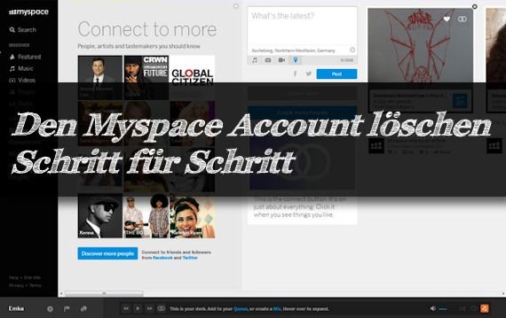 Den Myspace Account löschen - so geht’s blitzschnell!