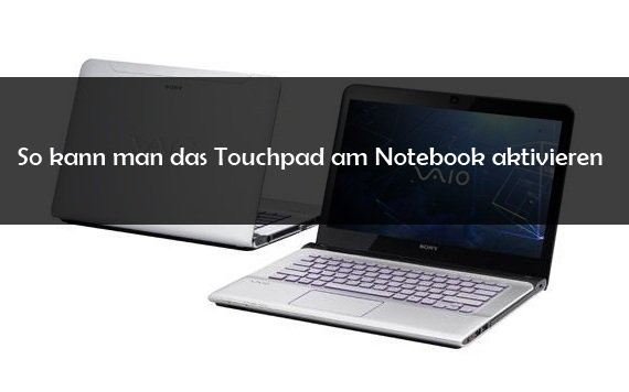 Touchpad aktivieren auf dem Notebook