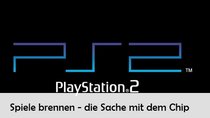 PS2 Spiele brennen: Die Sache mit dem Chip