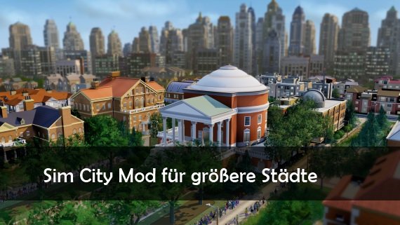 Sim City Mod für größere Städte