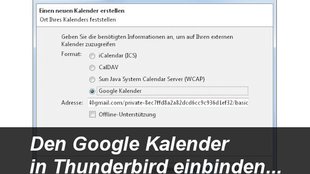 Thunderbird und Google-Kalender synchronisieren: So geht's!