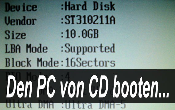 Den PC von CD booten - so geht's!