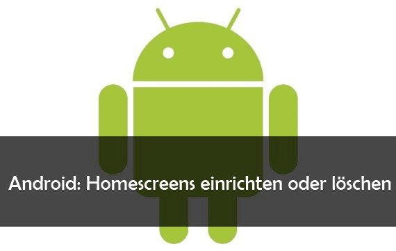 Android: Homescreen festlegen, ändern und löschen