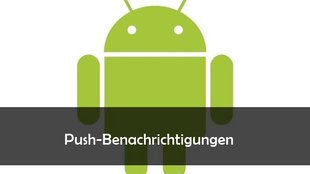 Push-Benachrichtigungen aktivieren oder ausschalten (Android)