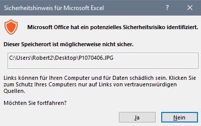 Unter Umständen zeigt Excel den Hinweis an, wenn ihr einen Link zu einer Datei öffnet.