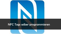 NFC Tags selbst erstellen: Anleitung und Anwendungsbeispiele