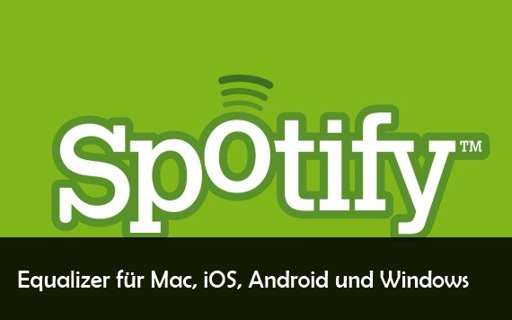 Spotify Equalizer auf iOS, Mac, Windows und Android einrichten und einstellen