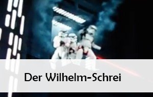 Wilhelm Scream: Der berühmteste Filmschrei der Kinogeschichte