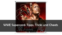 WWE Supercard: Tipps, Tricks und Cheats für das Wrestling-CCG