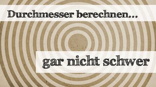 Durchmesser berechnen: Der Kreis komplett entschlüsselt