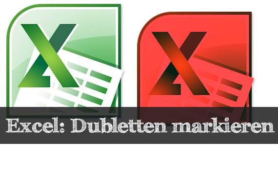 Praxistipp Excel: Doppelte Werte anzeigen