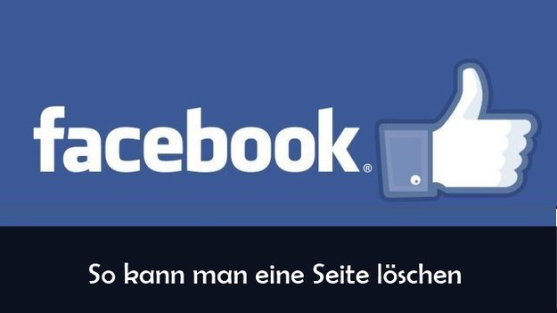 Facebook: Seite löschen - so geht es
