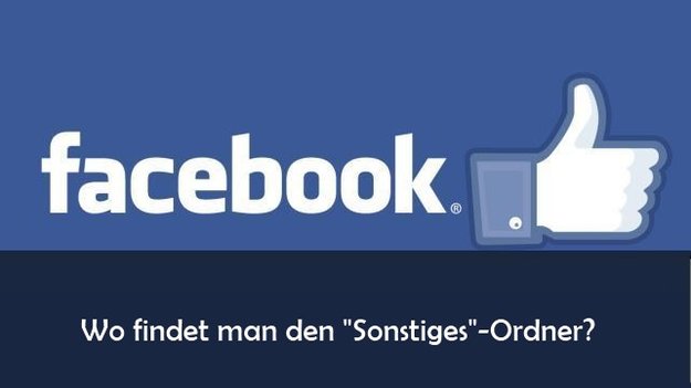 Facebook: „Sonstige“-Nachrichten auf Smartphone und Tablet lesen
