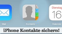 Die iPhone Kontakte sichern - die besten Methoden