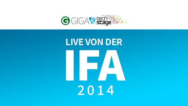 IFA 2014: GIGA live vor Ort und fettes Gewinnspiel