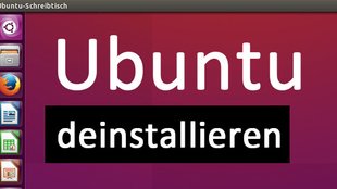 Ubuntu deinstallieren – so einfach geht's