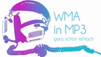 WMA in MP3 umwandeln: Schnell komprimieren mit dem Free Audio Converter