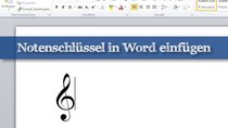 Praxistipp Word: Notenschlüssel und Noten schreiben