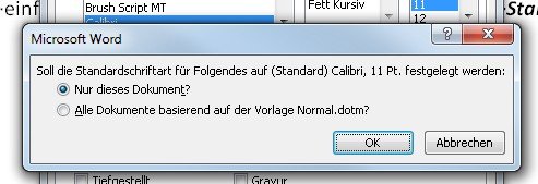 Word Standardschriftart festlegen: Immer oder nur hier?