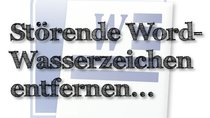 Word: Störende Wasserzeichen entfernen – so geht's