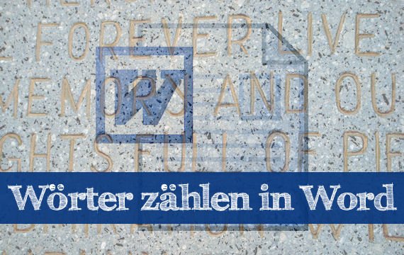 So kann Word Wörter zählen