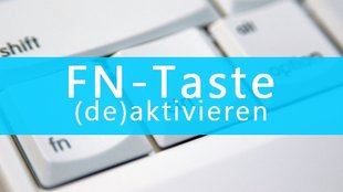 Fn-Taste eingerastet? Aktivieren & Deaktivieren