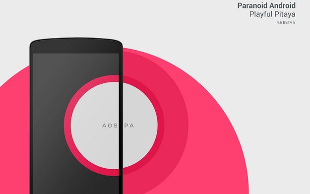 Paranoid Android 4.6: Beta 5 veröffentlicht, Probleme mit dynamischer Statusleiste behoben