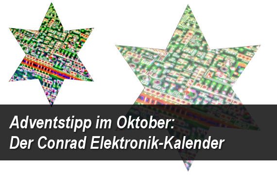 Conrad hat den Adventskalender für Bastel-Nerds