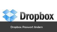 Dropbox: Passwort ändern – so geht’s