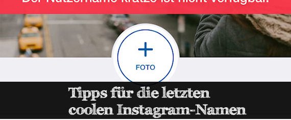 Tipp: Doch noch coole Instagram-Namen finden