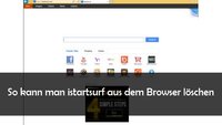 istartsurf entfernen aus Chrome, IE, Firefox und Co. – Anleitung