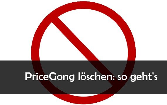 PriceGong entfernen: so geht’s bei Chrome, Firefox, IE und Co.