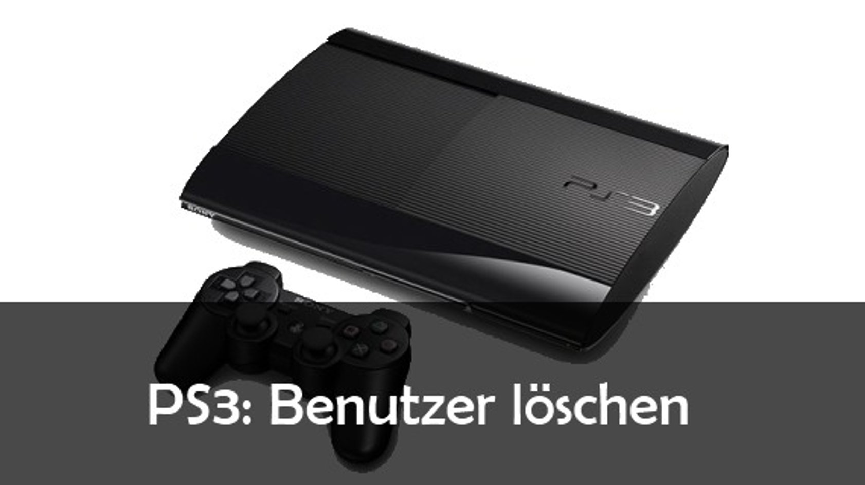 PS3 Benutzer löschen so geht’s