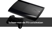 PS3 zurücksetzen auf Werkseinstellungen: so geht’s