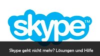 Skype geht nicht: Anmeldung nicht möglich – Probleme aktuell