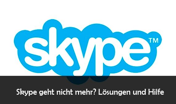 Skype geht nicht: Anmeldung nicht möglich – Probleme aktuell